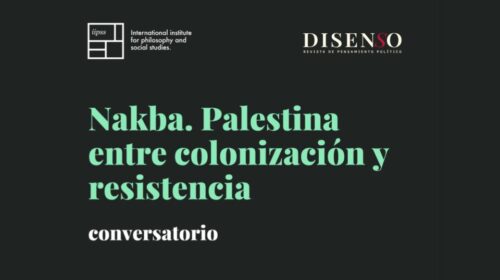 Nakba. Palestina entre colonización y resistencia.